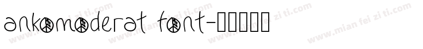 ankomoderat font字体转换